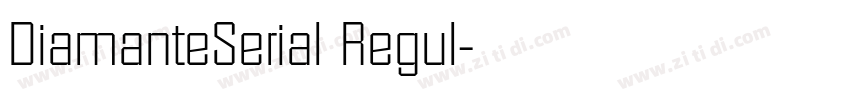 DiamanteSerial Regul字体转换 DiamanteSerial Regul字体转换